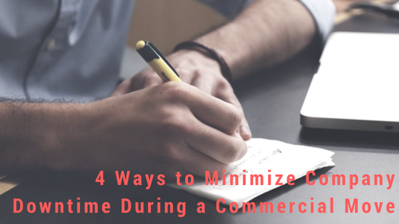 4 Ways to Minimize Company Downtime During a Commercial Move