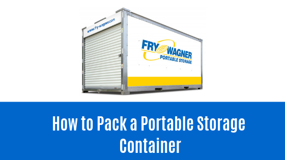 How to Pack a Portable Storage Container