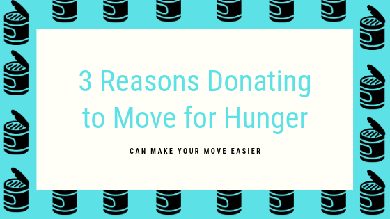 3 Reasons Donating to Move for Hunger can Make your Move Easier